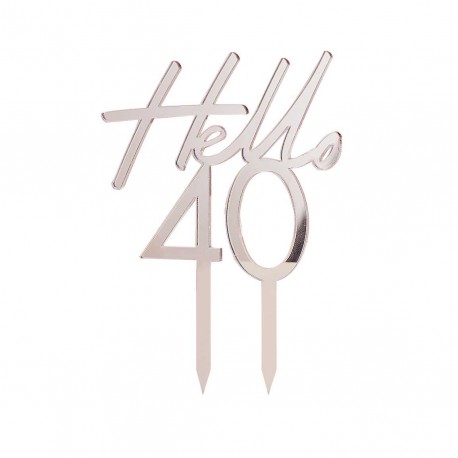 TOPPER "HELLO 40" PLEXIGLASS ROSE GOLD