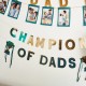 BANNER "CHAMPION OF DADS" - CAMPIONE DEI PAPA'