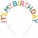 CERCHIETTO "IT'S MY BIRTHDAY" COLORI ACCESI